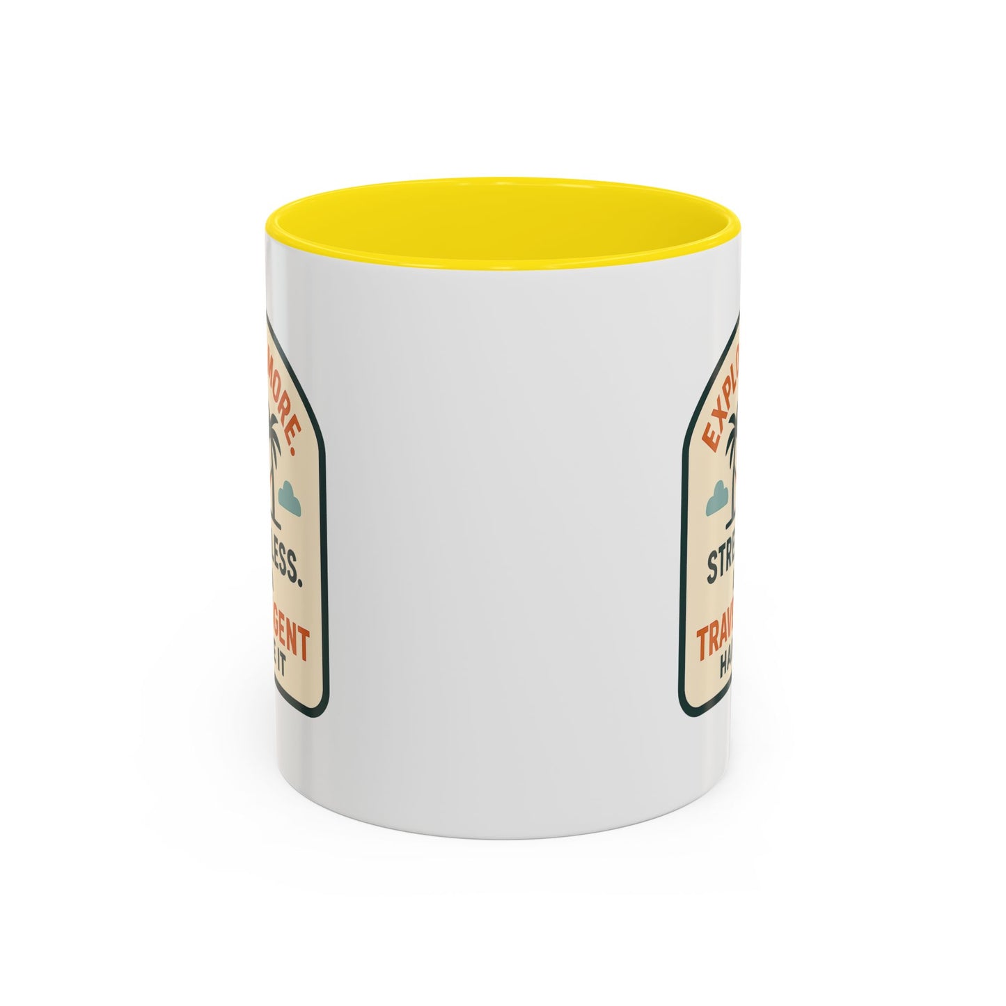 Let a Travel Agent Handle It  Mug  11oz & 15oz with Vibrant Colors (NOT PERSONALIZED)