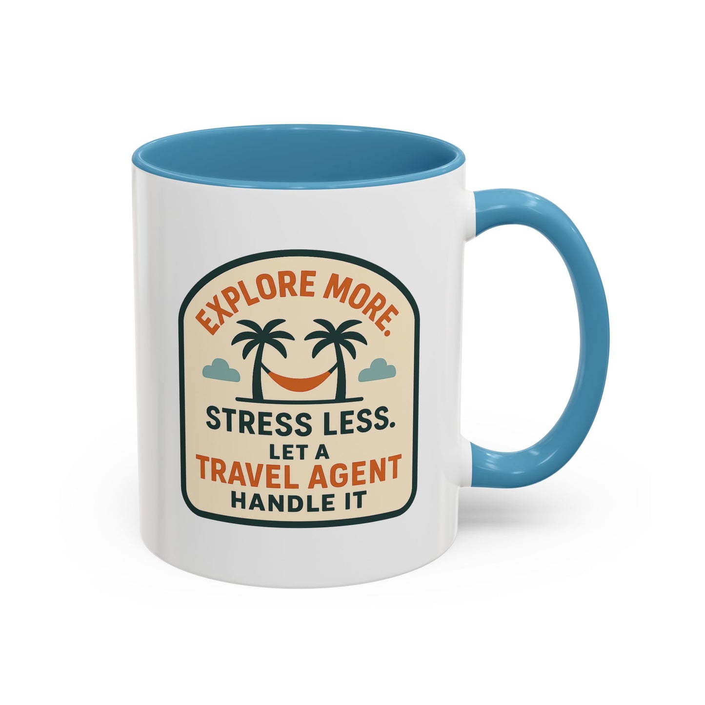Let a Travel Agent Handle It  Mug  11oz & 15oz with Vibrant Colors (NOT PERSONALIZED)