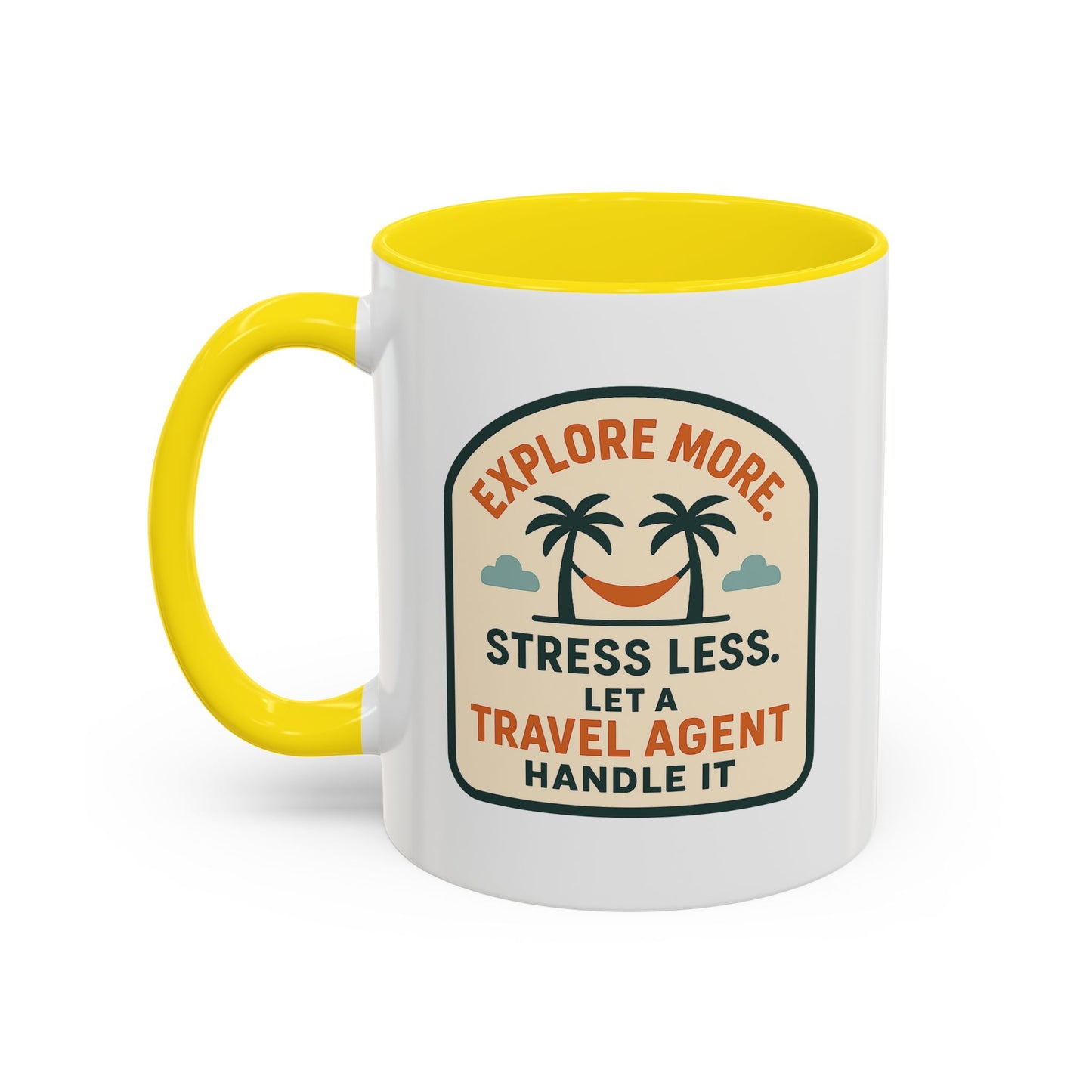 Let a Travel Agent Handle It  Mug  11oz & 15oz with Vibrant Colors (NOT PERSONALIZED)
