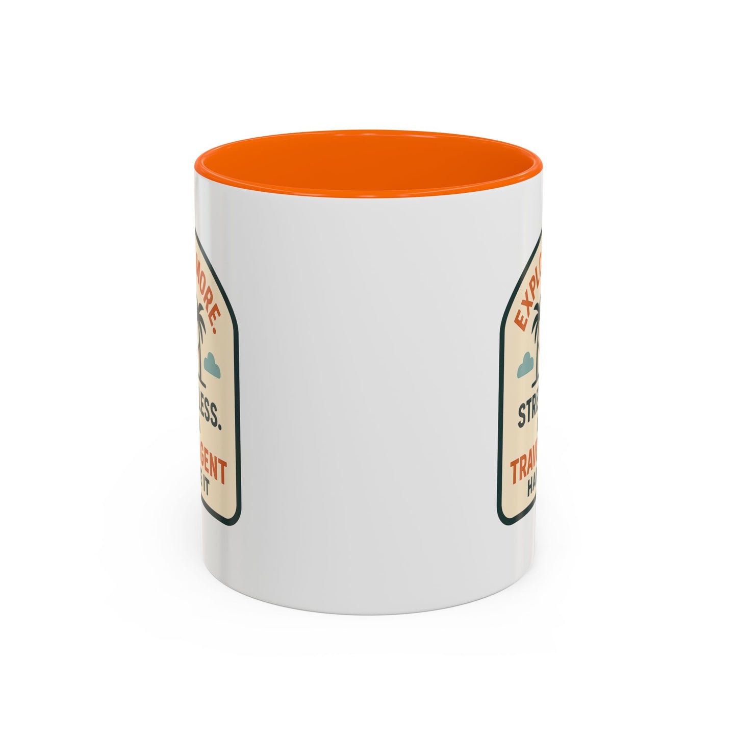 Let a Travel Agent Handle It  Mug  11oz & 15oz with Vibrant Colors (NOT PERSONALIZED)