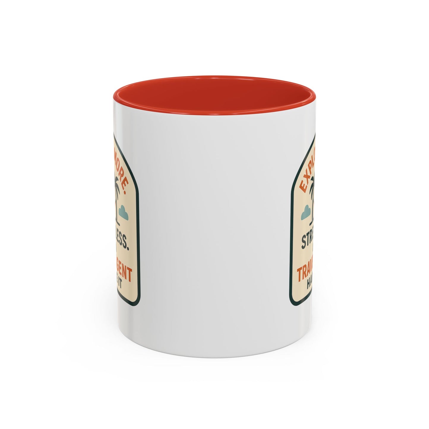 Let a Travel Agent Handle It  Mug  11oz & 15oz with Vibrant Colors (NOT PERSONALIZED)