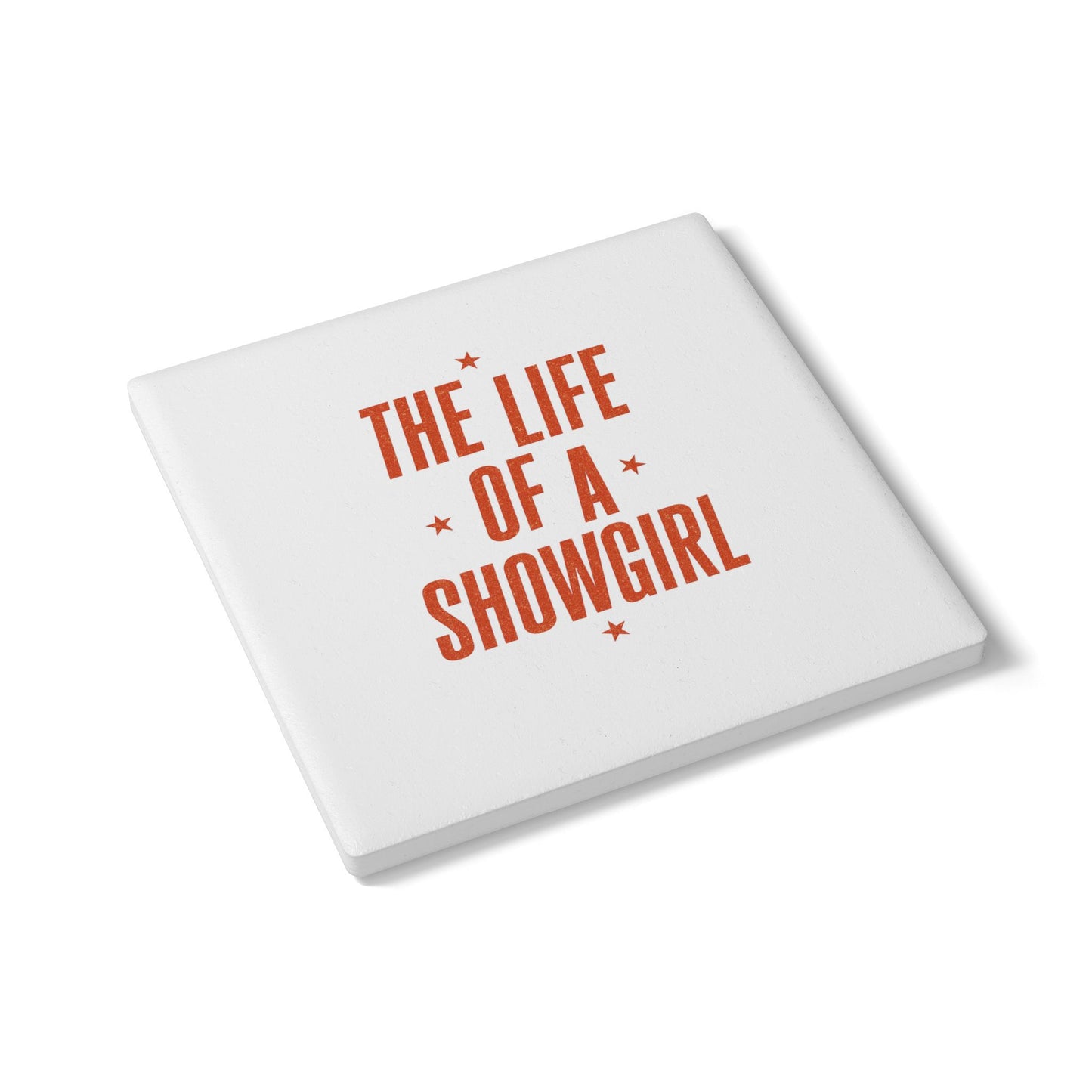 TAYLOR THE LIFE OF A SHOWGIRL - Ceramic Coaster - Tammy & Friends Travel