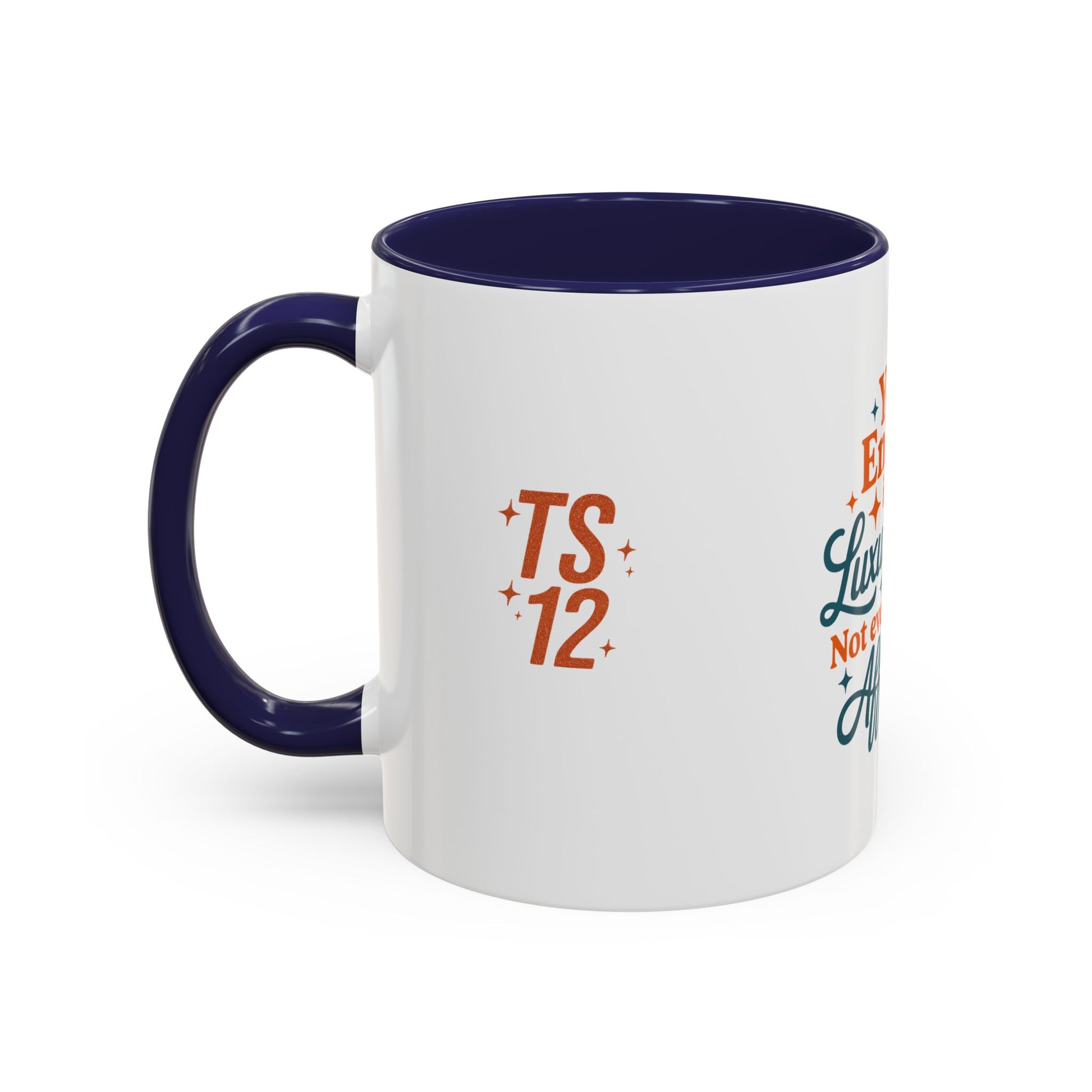 TAYLOR YOUR ENERGY IS A LUXURY - Mug 11oz & 15oz with Vibrant Colors (NOT PERSONALIZED) - Tammy & Friends Travel