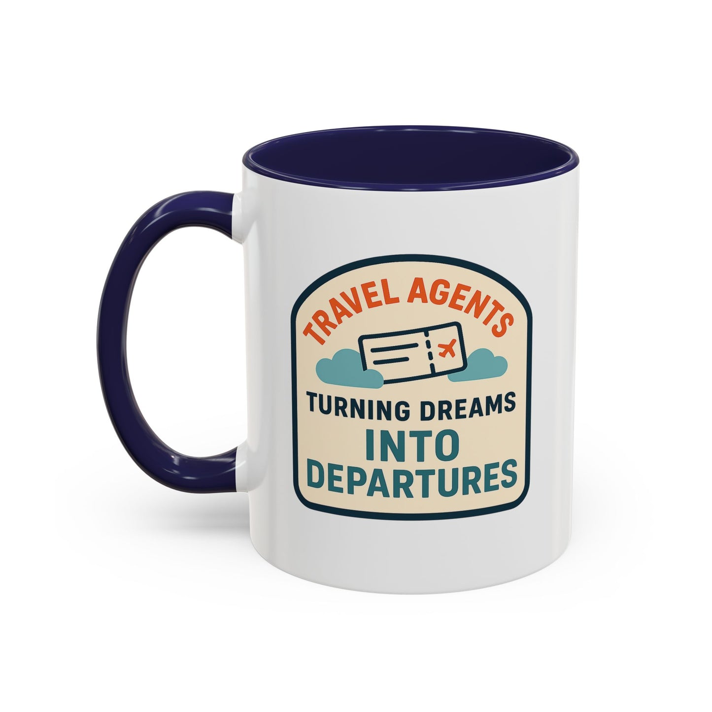 Travel Agents - Turning Dreams Into Departures Mug  11oz & 15oz with Vibrant Colors (NOT PERSONALIZED)