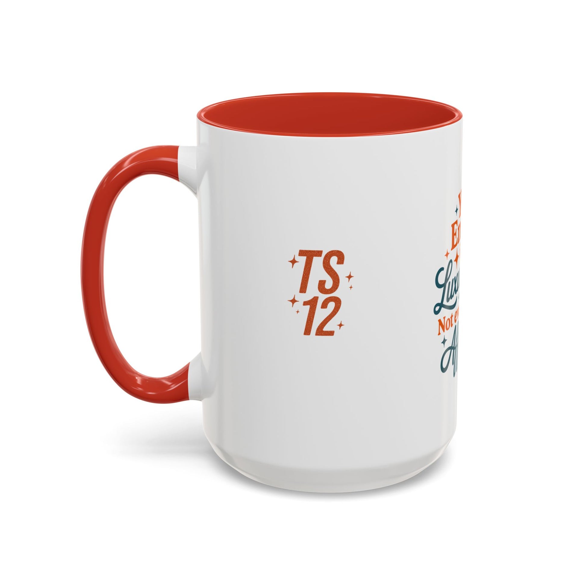 TAYLOR YOUR ENERGY IS A LUXURY - Mug 11oz & 15oz with Vibrant Colors (NOT PERSONALIZED) - Tammy & Friends Travel