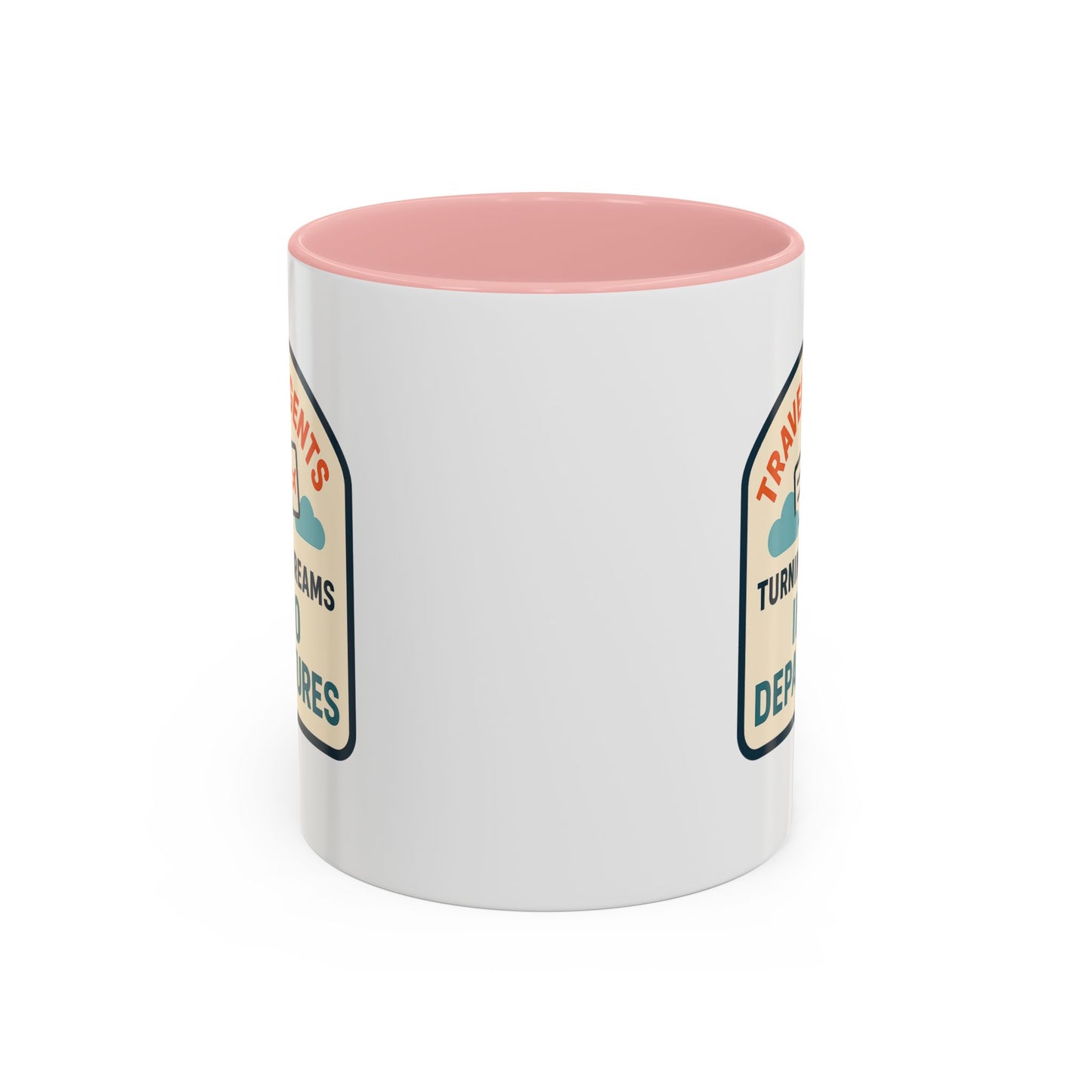 Travel Agents - Turning Dreams Into Departures Mug  11oz & 15oz with Vibrant Colors (NOT PERSONALIZED)