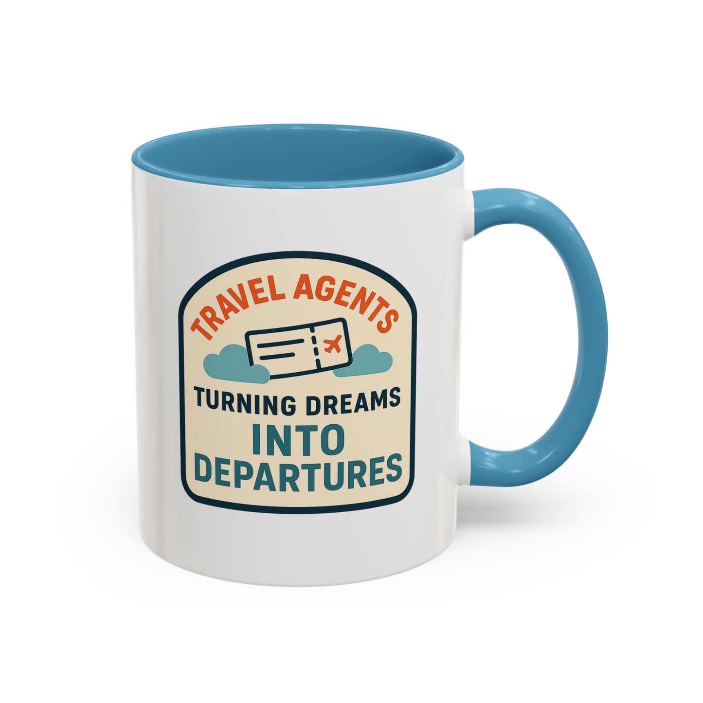 Travel Agents - Turning Dreams Into Departures Mug  11oz & 15oz with Vibrant Colors (NOT PERSONALIZED)