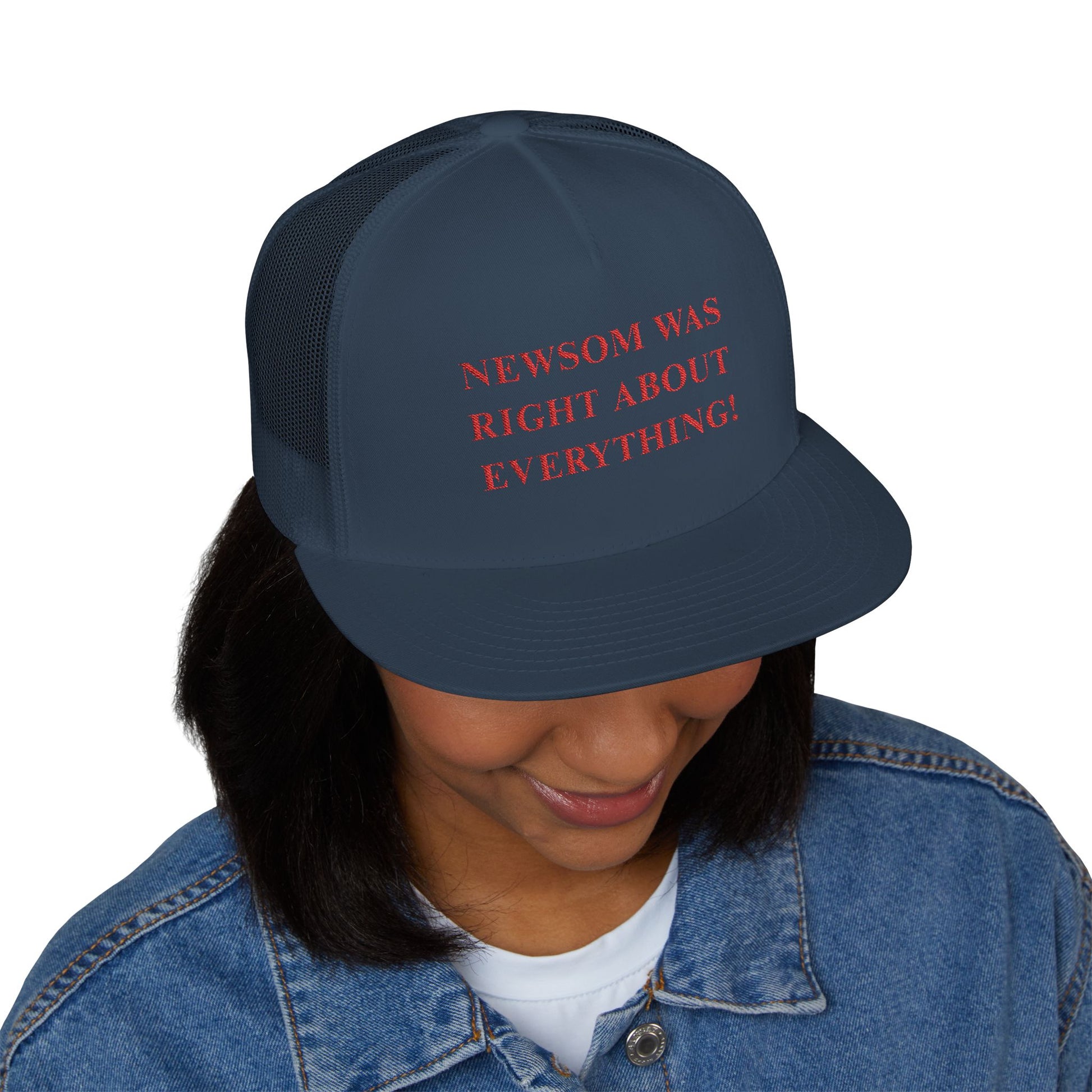 NEWSOM WAS RIGHT Political Trucker Hat - Tammy & Friends Travel