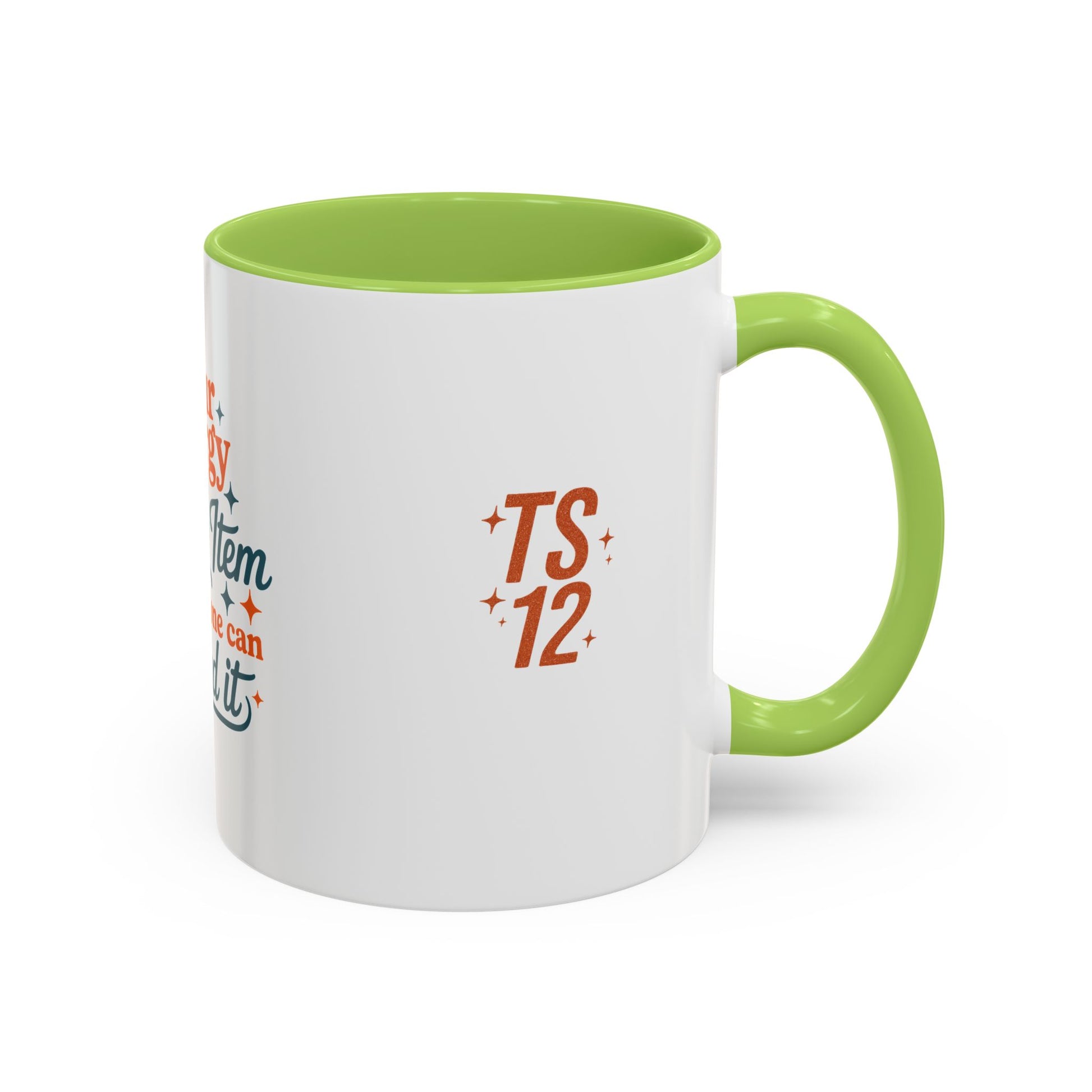 TAYLOR YOUR ENERGY IS A LUXURY - Mug 11oz & 15oz with Vibrant Colors (NOT PERSONALIZED) - Tammy & Friends Travel