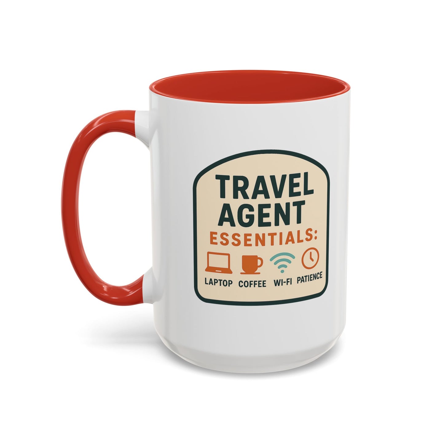 Travel Agent Essentials: Laptop • Coffee • Wi-Fi • Patience Mug  11oz & 15oz with Vibrant Colors (NOT PERSONALIZED)