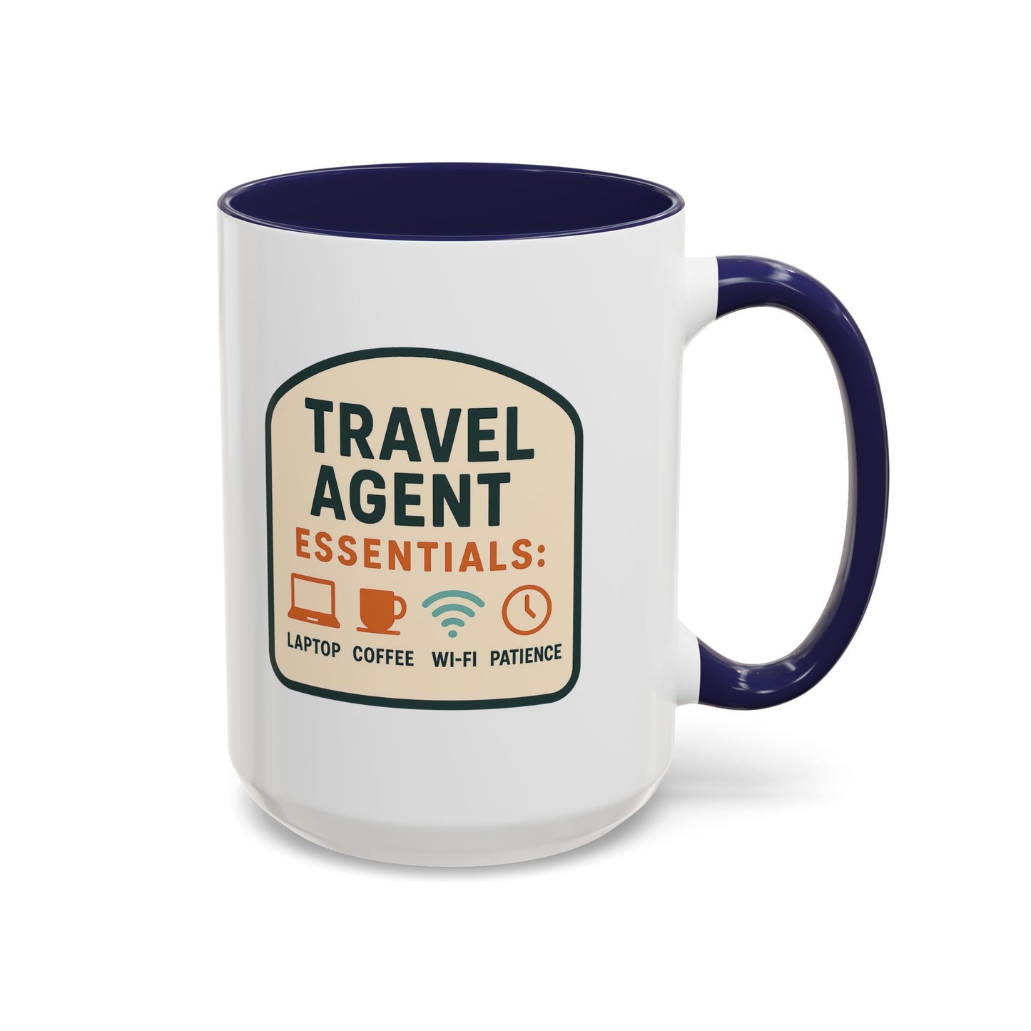 Travel Agent Essentials: Laptop • Coffee • Wi-Fi • Patience Mug  11oz & 15oz with Vibrant Colors (NOT PERSONALIZED)