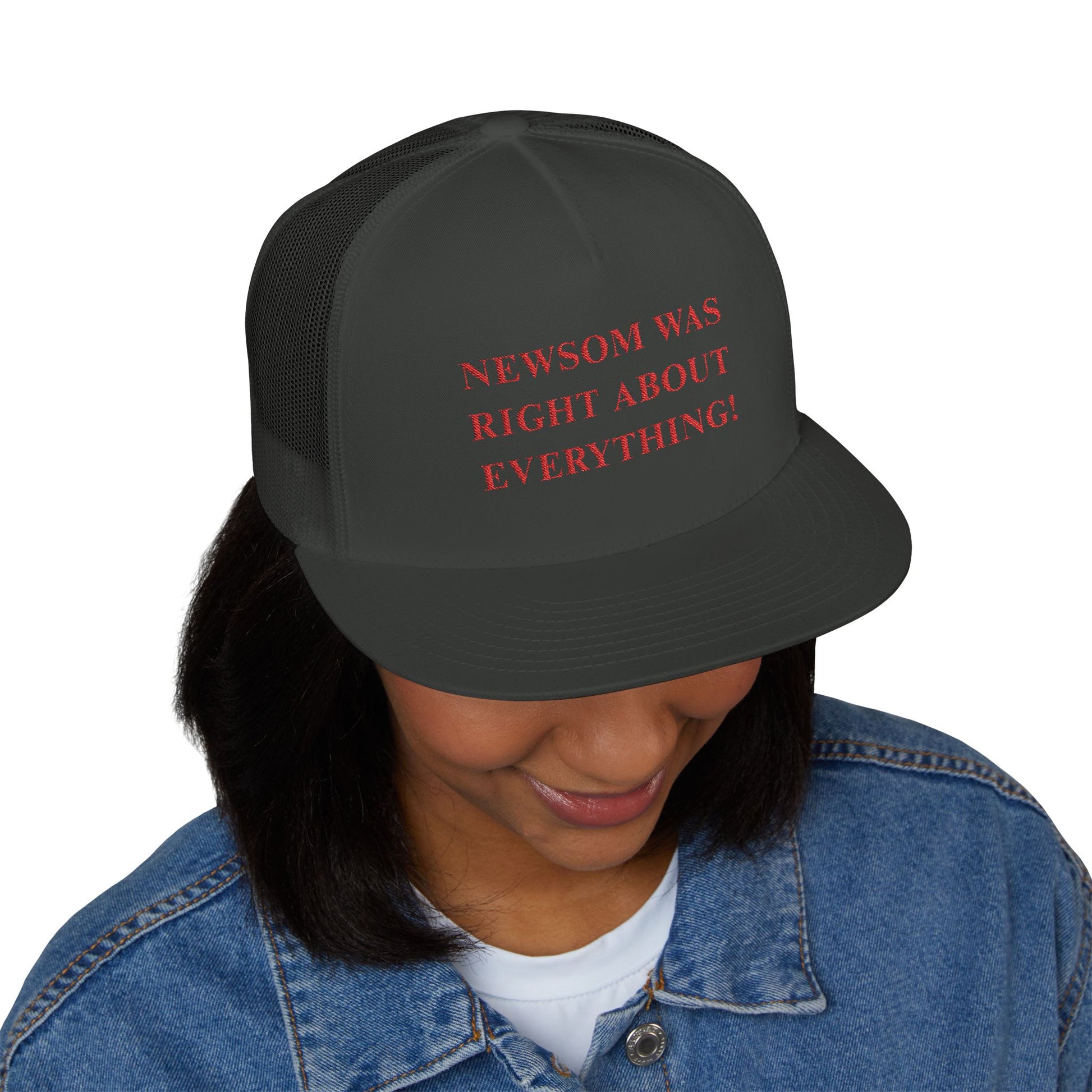 NEWSOM WAS RIGHT Political Trucker Hat - Tammy & Friends Travel