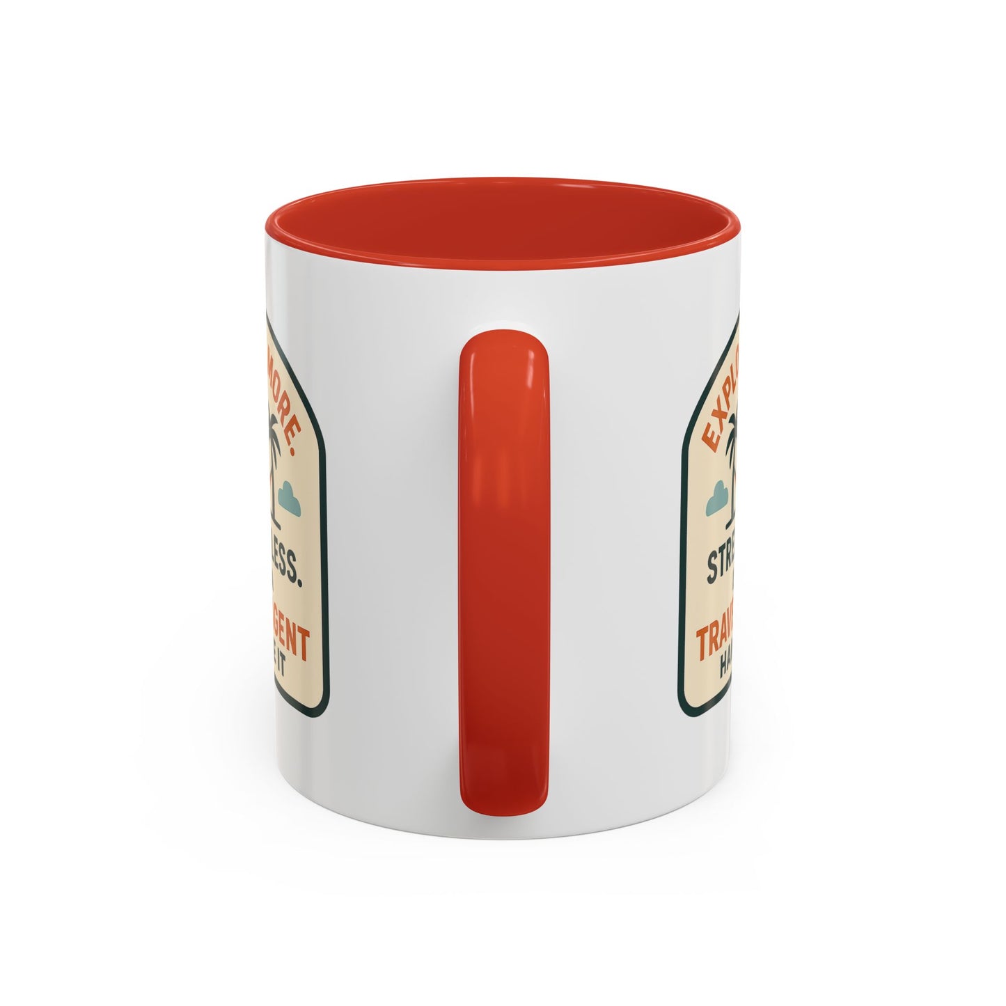 Let a Travel Agent Handle It  Mug  11oz & 15oz with Vibrant Colors (NOT PERSONALIZED)