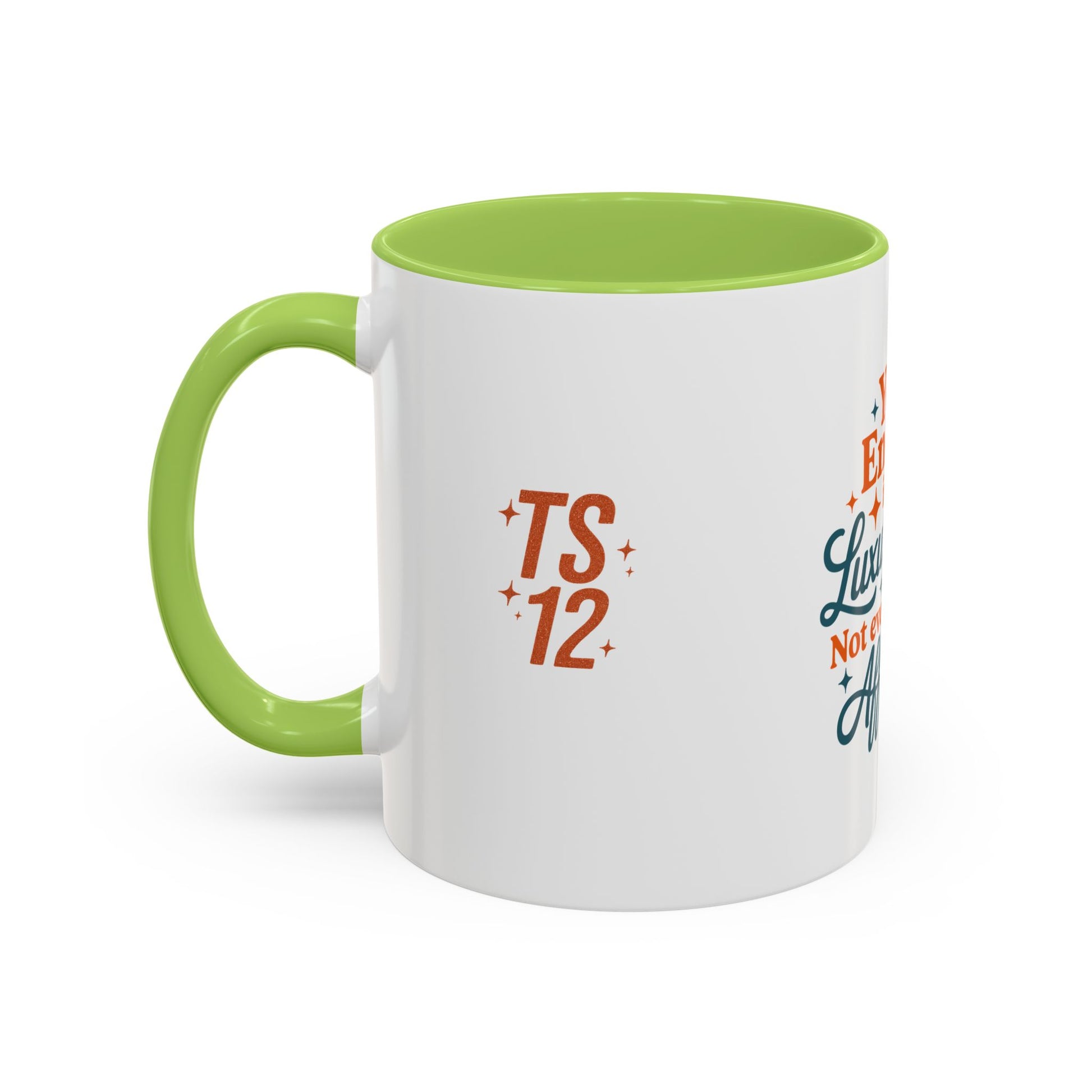 TAYLOR YOUR ENERGY IS A LUXURY - Mug 11oz & 15oz with Vibrant Colors (NOT PERSONALIZED) - Tammy & Friends Travel