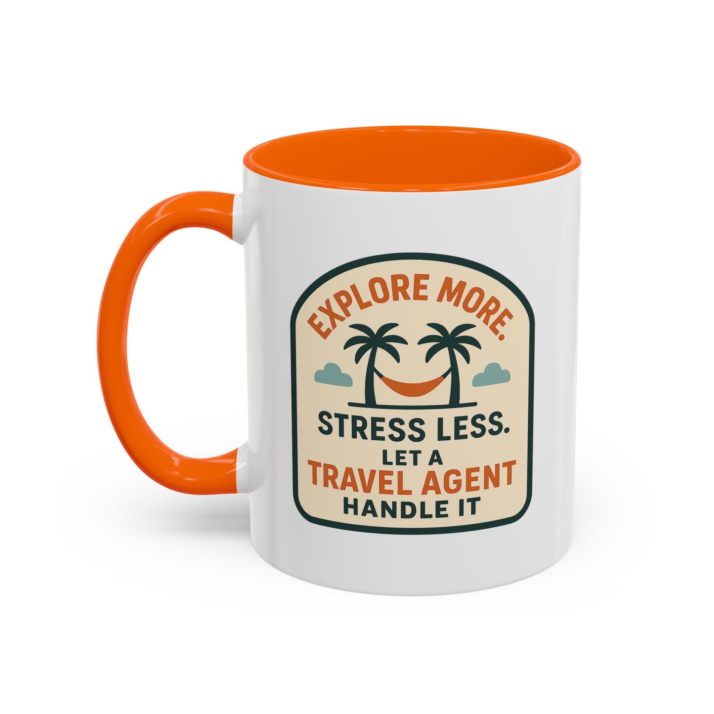 Let a Travel Agent Handle It  Mug  11oz & 15oz with Vibrant Colors (NOT PERSONALIZED)