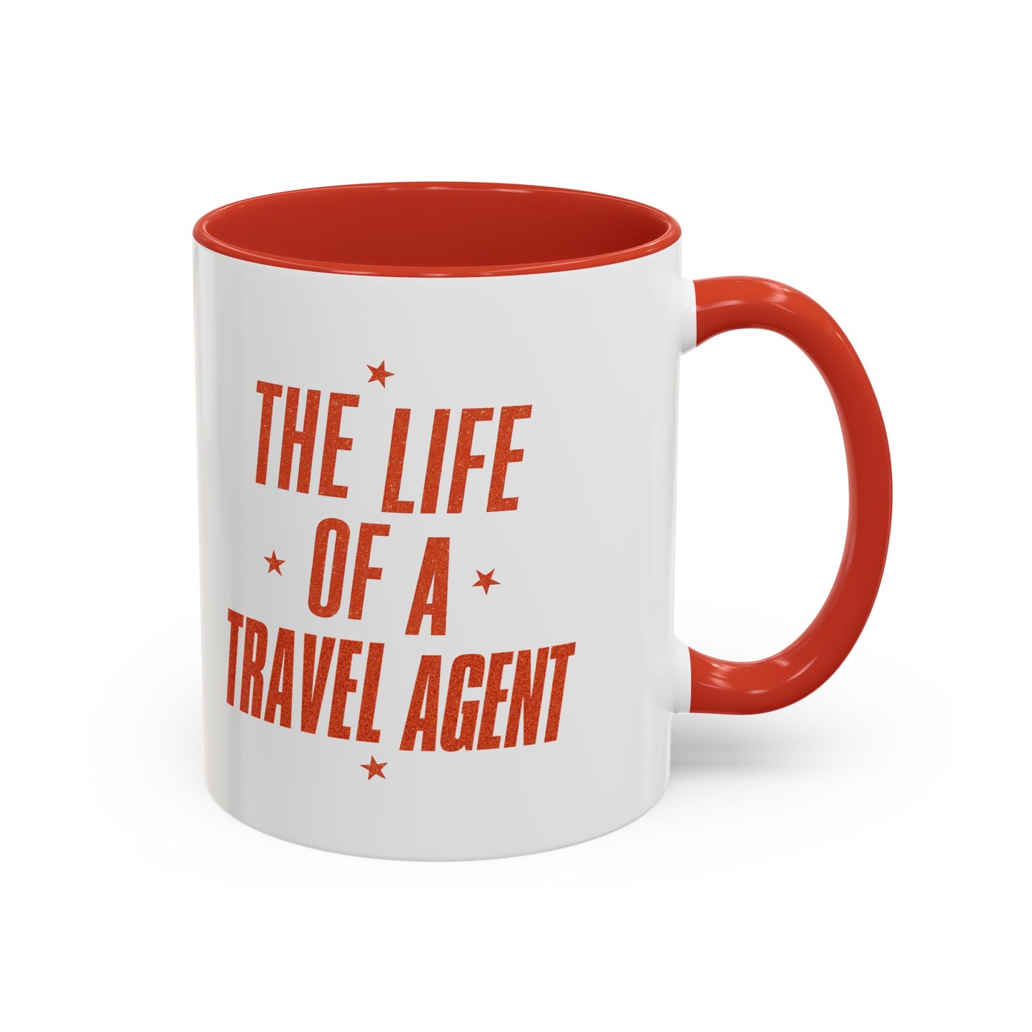 Life of a Travel Agent Mug  11oz & 15oz with Vibrant Colors (NOT PERSONALIZED)