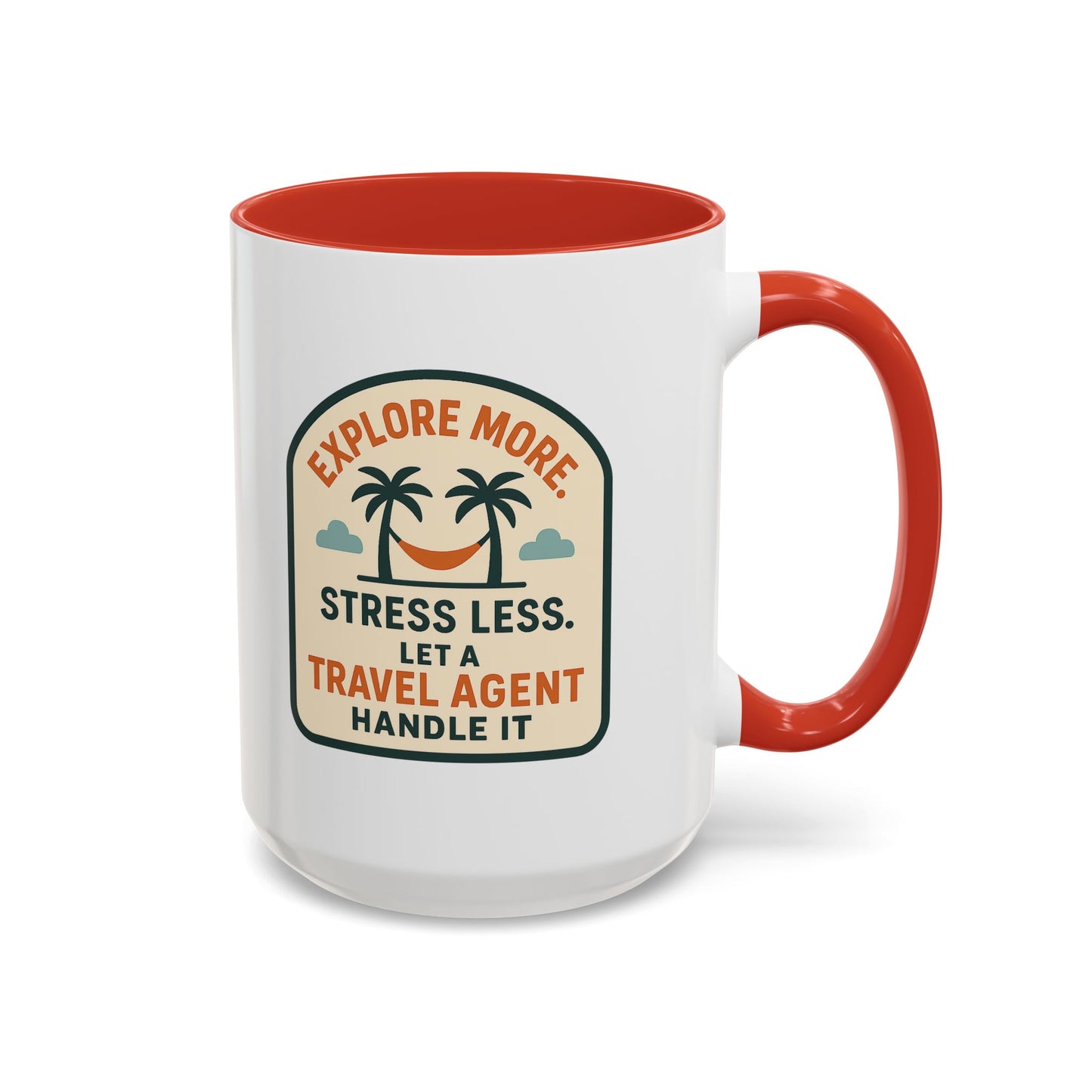 Let a Travel Agent Handle It  Mug  11oz & 15oz with Vibrant Colors (NOT PERSONALIZED)