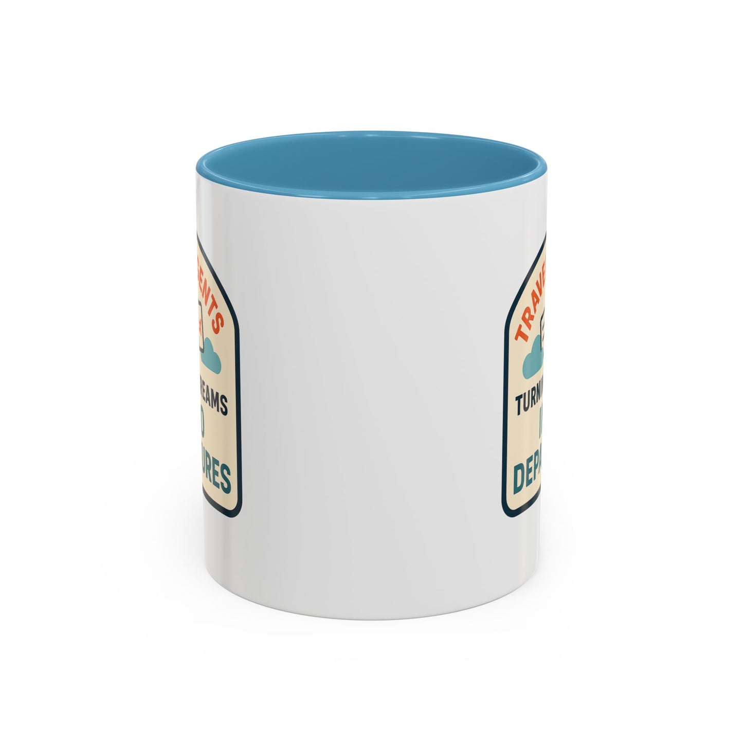 Travel Agents - Turning Dreams Into Departures Mug  11oz & 15oz with Vibrant Colors (NOT PERSONALIZED)