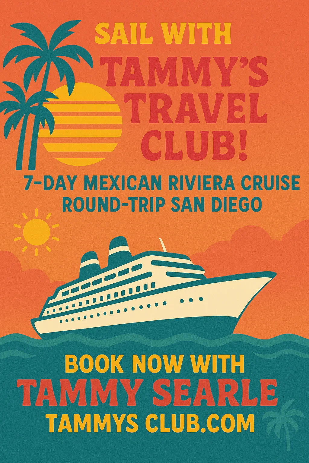 California - 7 Day Mexican Riviera - Tammy & Friends Travel